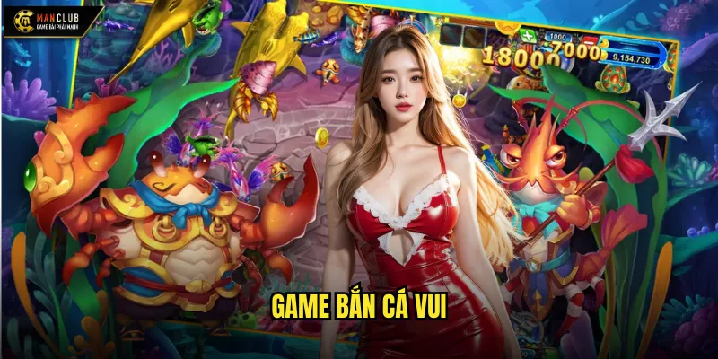 game bắn cá vui